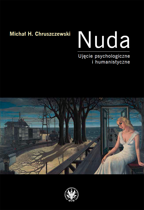 Okładka książka Michała H. Chruszczewskiego – Nuda. Ujęcie psychologiczne i humanistyczne.