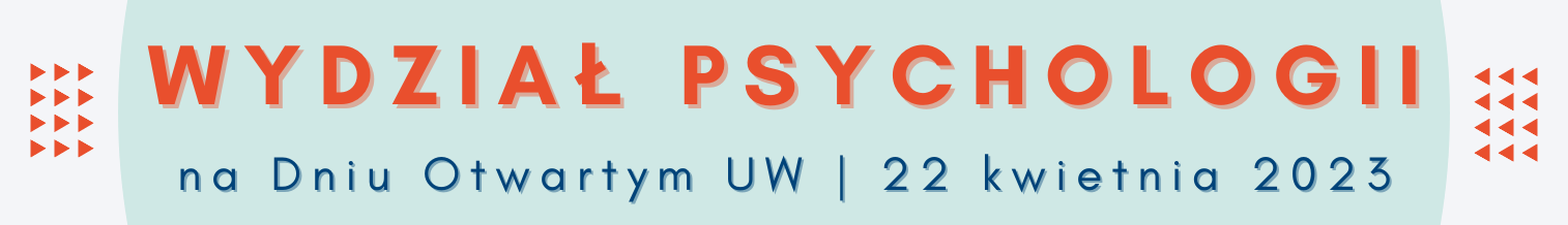 Banner, dzień otwarty UW, wydział psychologii
