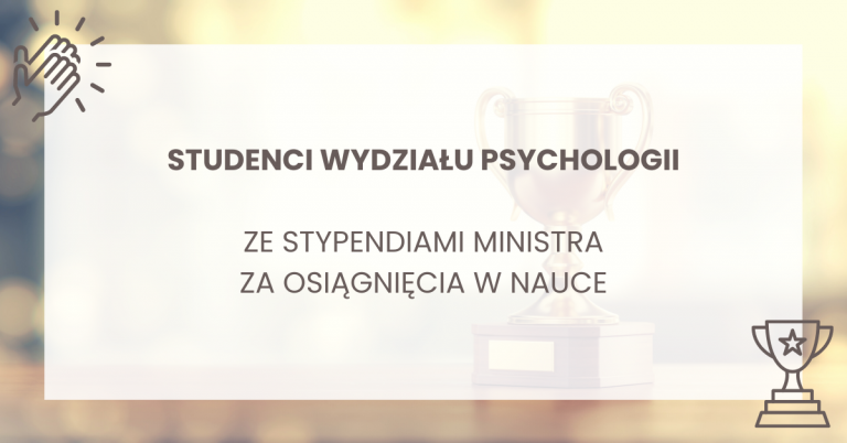 Banner, studenci wydziału psychologii ze stypendiami ministra za osiągnięcia w nauce